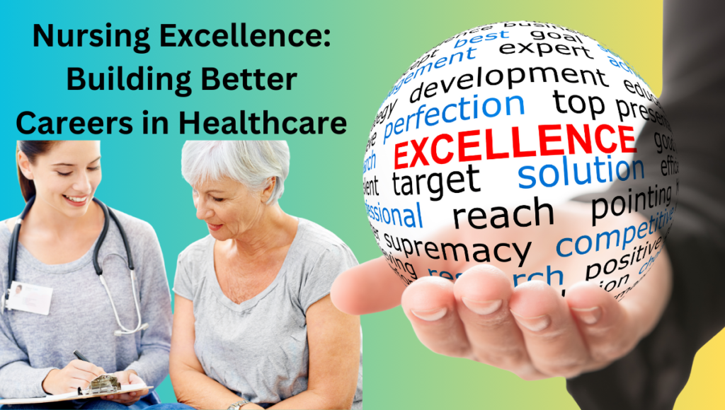 Nursing-Excellence-Building-Better-Careers-in-Healthcare