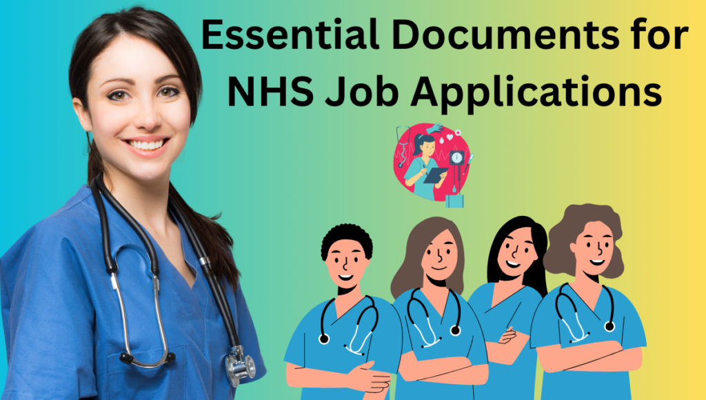 Essential Documents for NHS Job Applications.