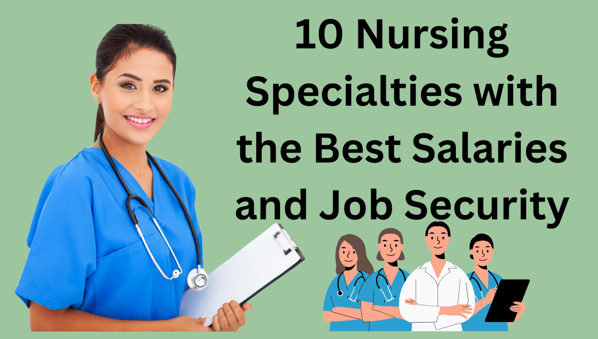 10-Nursing-Specialties-with-the-Best-Salaries-and-Job-Security